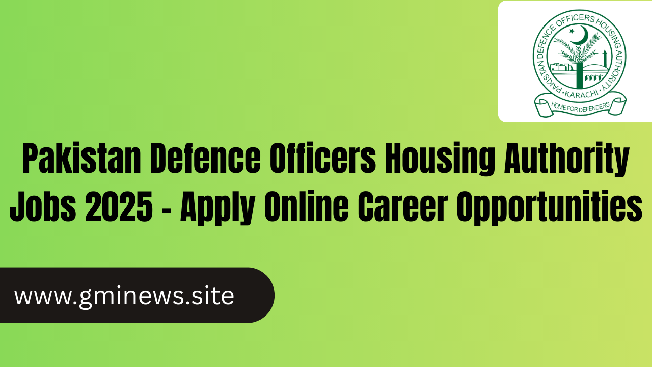 Pakistan Defence Officers Housing Authority Jobs 2025 – Apply Online Career Opportunities